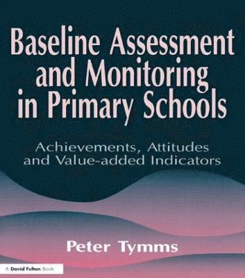 Baseline Assessment and Monitoring in Primary Schools 1