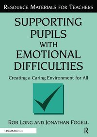 bokomslag Supporting Pupils with Emotional Difficulties