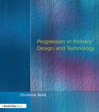 bokomslag Progression in Primary Design and Technology