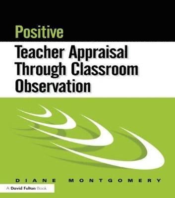 Positive Teacher Appraisal Through Classroom Observation 1