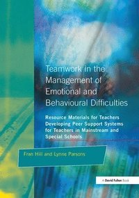 bokomslag Teamwork in the Management of Emotional and Behavioural Difficulties