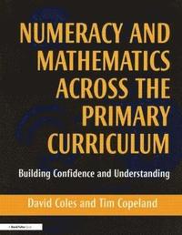 bokomslag Numeracy and Mathematics Across the Primary Curriculum