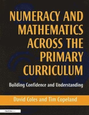 Numeracy and Mathematics Across the Primary Curriculum 1