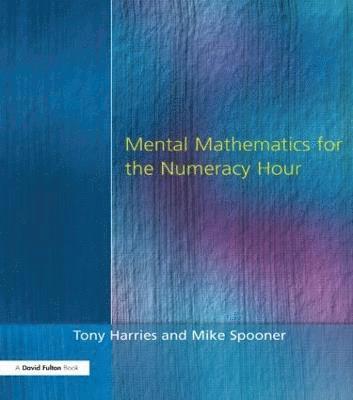 bokomslag Mental Mathematics for the Numeracy Hour