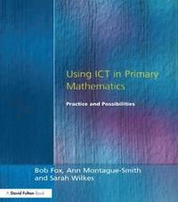 bokomslag Using ICT in Primary Mathematics