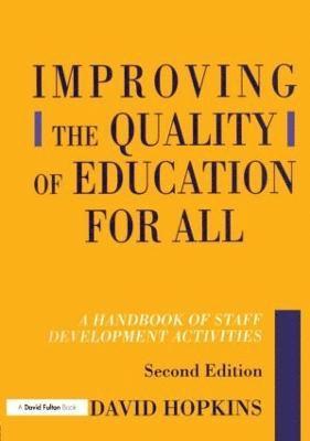 Improving the Quality of Education for All 1
