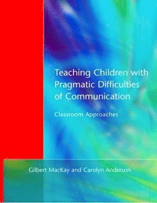 Teaching Children with Pragmatic Difficulties of Communication 1