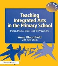 bokomslag Teaching Integrated Arts in the Primary School