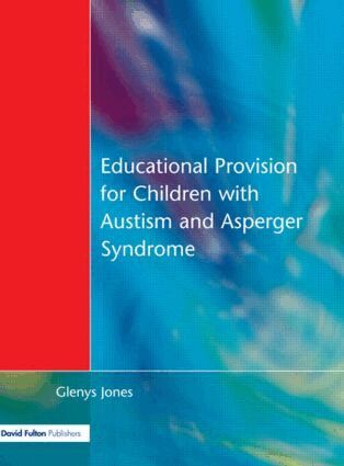 Glenys Jones - Educational Provision for Children with Autism and Asperger Syndrome, Häftad