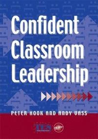 bokomslag Confident Classroom Leadership