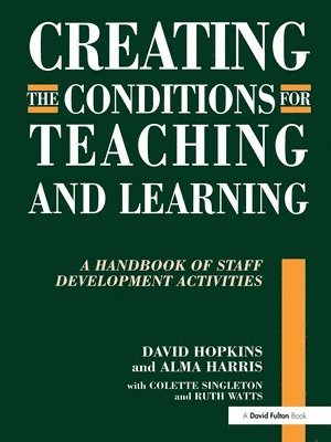 Creating the Conditions for Teaching and Learning 1