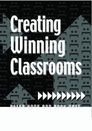 Peter Hook, Andy Vass - Creating Winning Classrooms, Häftad