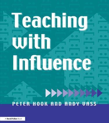 Peter Hook, Andy Vass - Teaching with Influence, Häftad