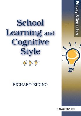 Richard Riding - School Learning and Cognitive Styles, Häftad