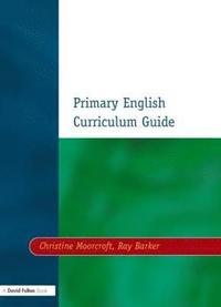 bokomslag Primary English Curriculum Guide