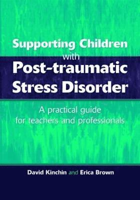 Supporting Children with Post Tramautic Stress Disorder 1