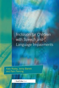 bokomslag Inclusion For Children with Speech and Language Impairments