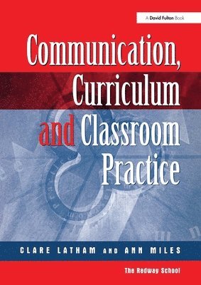 bokomslag Communications,Curriculum and Classroom Practice