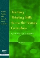 bokomslag Teaching Thinking Skills Across the Primary Curriculum