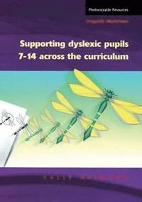 bokomslag Supporting Dyslexic Pupils Across the Curriculum