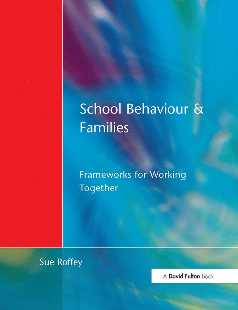 Sue Roffey - School Behaviour and Families, Häftad