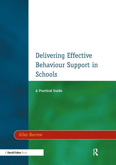 Giles Barrow - Delivering Effective Behaviour Support in Schools, Häftad