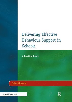 Delivering Effective Behaviour Support in Schools 1