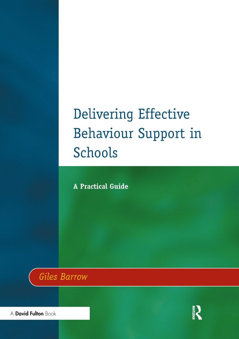 Delivering Effective Behaviour Support in Schools