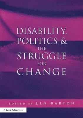 Disability, Politics and the Struggle for Change 1