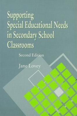 Supporting Special Educational Needs in Secondary School Classrooms 1