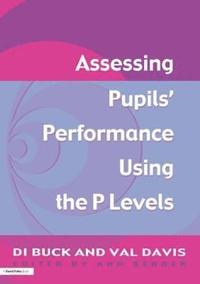 bokomslag Assessing Pupil's Performance Using the P Levels