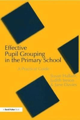 Effective Pupil Grouping in the Primary School 1