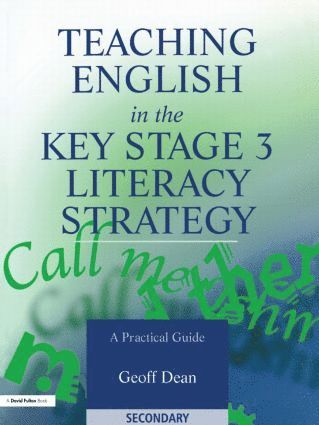 Teaching English in the Key Stage 3 Literacy Strategy 1