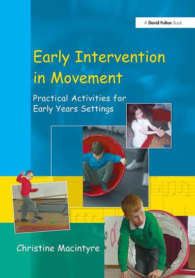 Christine Macintyre - Early Intervention in Movement, Häftad