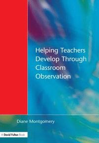 bokomslag Helping Teachers Develop through Classroom Observation