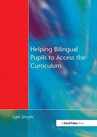bokomslag Helping Bilingual Pupils to Access the Curriculum
