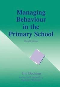 bokomslag Managing Behaviour in the Primary School