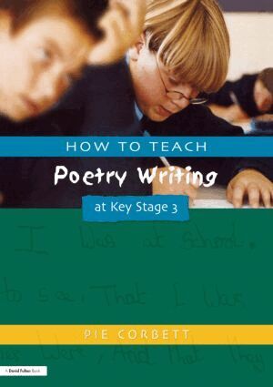 Pie Corbett - How to Teach Poetry Writing at Key Stage 3, Häftad