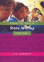 bokomslag How to Teach Story Writing at Key Stage 1