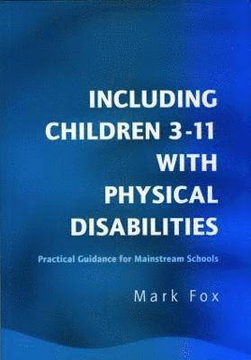 Including Children 3-11 With Physical Disabilities 1