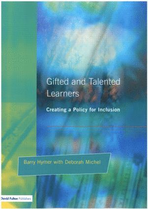 Barry Hymer, Deborah Michel - Gifted and Talented Learners, Häftad