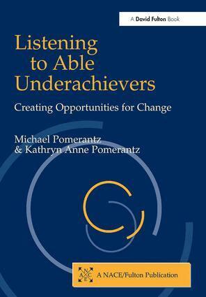 Michael Pomerantz, Kathryn Ann Pomerantz - Listening to Able Underachievers, Häftad