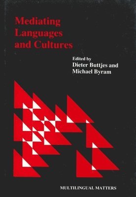 Dieter Buttjes, Michael Byram - Mediating Languages and Cultures, Häftad