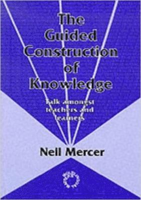 The Guided Construction of Knowledge 1