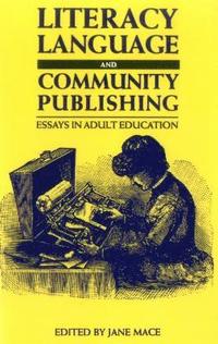 bokomslag Literacy, Language and Community Publishing