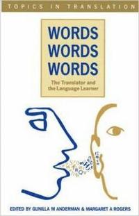bokomslag Words, Words, Words. The Translator and the Language