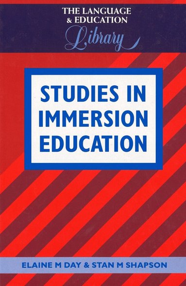 Elaine Day, Stan Shapson - Studies in Immersion Education, Häftad