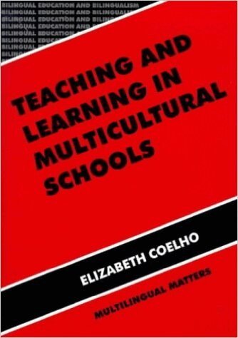 Elizabeth Coelho - Teaching and Learning in Multicultural Schools, Häftad