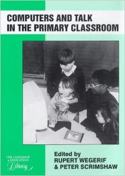 Rupert Wegerif, Peter Scrimshaw - Computers and Talk in the Primary Classroom, Häftad