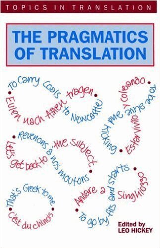 Leo Hickey - Pragmatics of Translation, Häftad